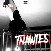 Focus - Tnawies (Explicit)