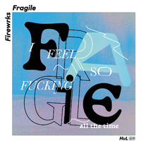 firewrks - Fragile