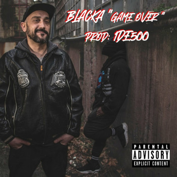 Blacka - Game Over (Explicit)