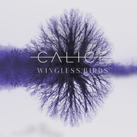 Calice - Wingless Birds