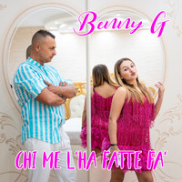 Benny G - Chi me l'ha fatte fa'