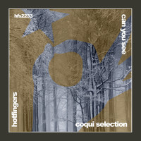 Coqui Selection - Can You See