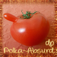 DP - Polka-Absurd