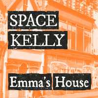 Space Kelly - Emma's House