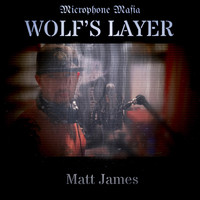 Matt James - Wolf’s Layer (Explicit)