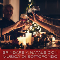 Various  Artists - Brindare a Natale Con Musica Di Sottofondo