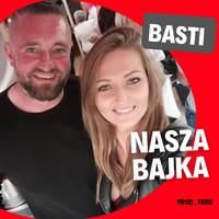 Basti - Nasza bajka