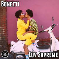 Bonetti - Luv Supreme