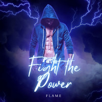 Flame - Fight the Power