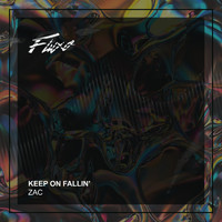 Zac - Keep On Fallin