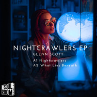 Glenn Scott - Nightcrawlers EP