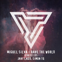 Miguel Silva - Rave The World