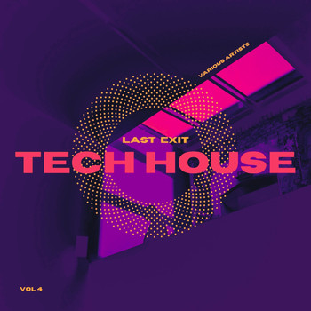 Various Artists - Last Exit Tech House, Vol. 4