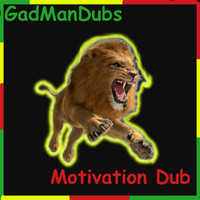GadManDubs - Motivation Dub