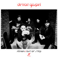 Ataxia - Detroit Gospel