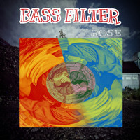 Rose - Bass Filter (Remix)