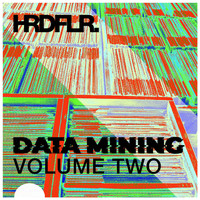 Hardfloor - Data Mining, Vol. Two