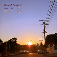 Class-A Deviants - Unrest