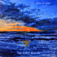 Grace In Space - Far East Breeze