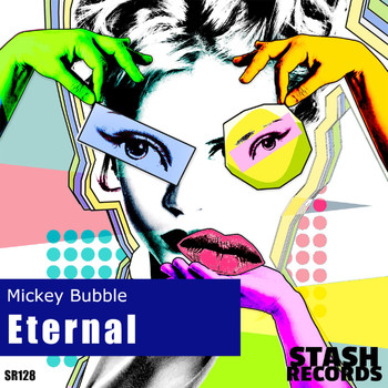 Mickey Bubble - ETERNAL