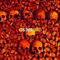 Guru - It's Over (Explicit)