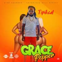 Tipikcal - Grace Pepper (Explicit)
