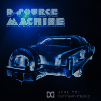 D-Source - Machine