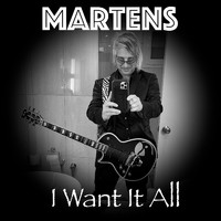 Martens - I Want It All