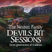 The Nesbitt Family, Máiréad Nesbitt - Devils Bit Sessions: Three Generations of Tradition (Live)