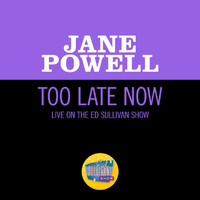 Jane Powell - Too Late Now (Live On The Ed Sullivan Show, July 19, 1964)