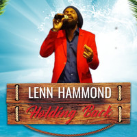 Lenn Hammond - Holding Back