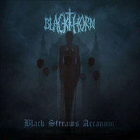 Blackthorn - Black Streams Arcanum