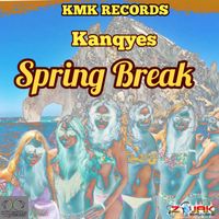 Kanqyes - Spring Break