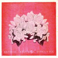 Kranium - Without You (feat. Queen Naija)