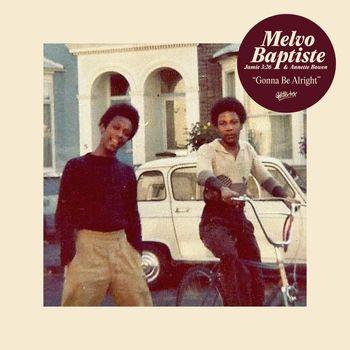 Melvo Baptiste - Gonna Be Alright (feat. Jamie 3:26 & Annette Bowen)