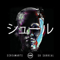 Screamarts - So Surreal EP