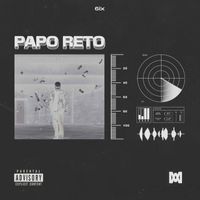 6IX - Papo Reto (Explicit)