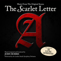John Morris - The Scarlet Letter / Electric Grandmother (Music from the Original Scores)