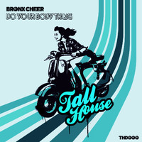 Bronx Cheer - Do Your Body Thing