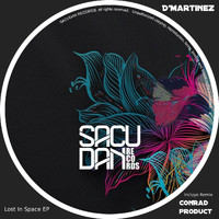 D'Martinez - Lost In Space EP