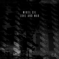Mikel Gil - Love And War