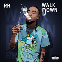 RR - Walk Down (Explicit)
