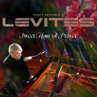 Scott Brenner and Levites - Sweet Hour of Prayer
