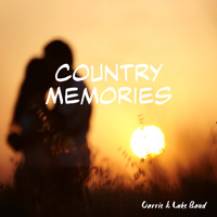 Carrie & Luke Band - Country Memories