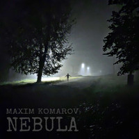 Maxim Komarov - NEBULA
