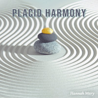 Hannah Mary - Placid Harmony