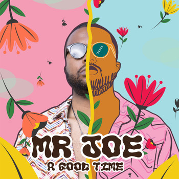 Mr Joe - A Good Time EP