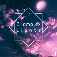 2Komplex - Lights