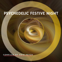 Void Psych - Psychedelic Festive Night - Compiled by Void Psych