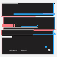 Zero T, Steo - Stop/Start
